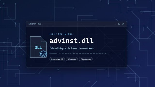 Erreur advinst.dll : causes et solutions Visuel technique du fichier advinst.dll, bibliothèque de liens dynamiques de Windows