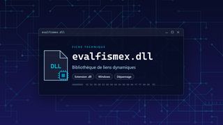 Visuel technique du fichier evalfismex.dll, bibliothèque de liens dynamiques de Windows