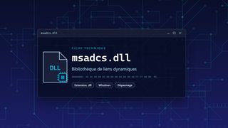 Visuel technique du fichier msadcs.dll, bibliothèque de liens dynamiques de Windows