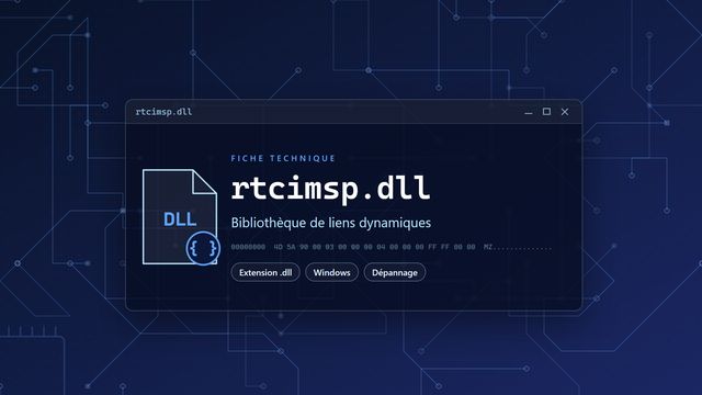 Erreur rtcimsp.dll : causes et solutions Visuel technique du fichier rtcimsp.dll, bibliothèque de liens dynamiques de Windows